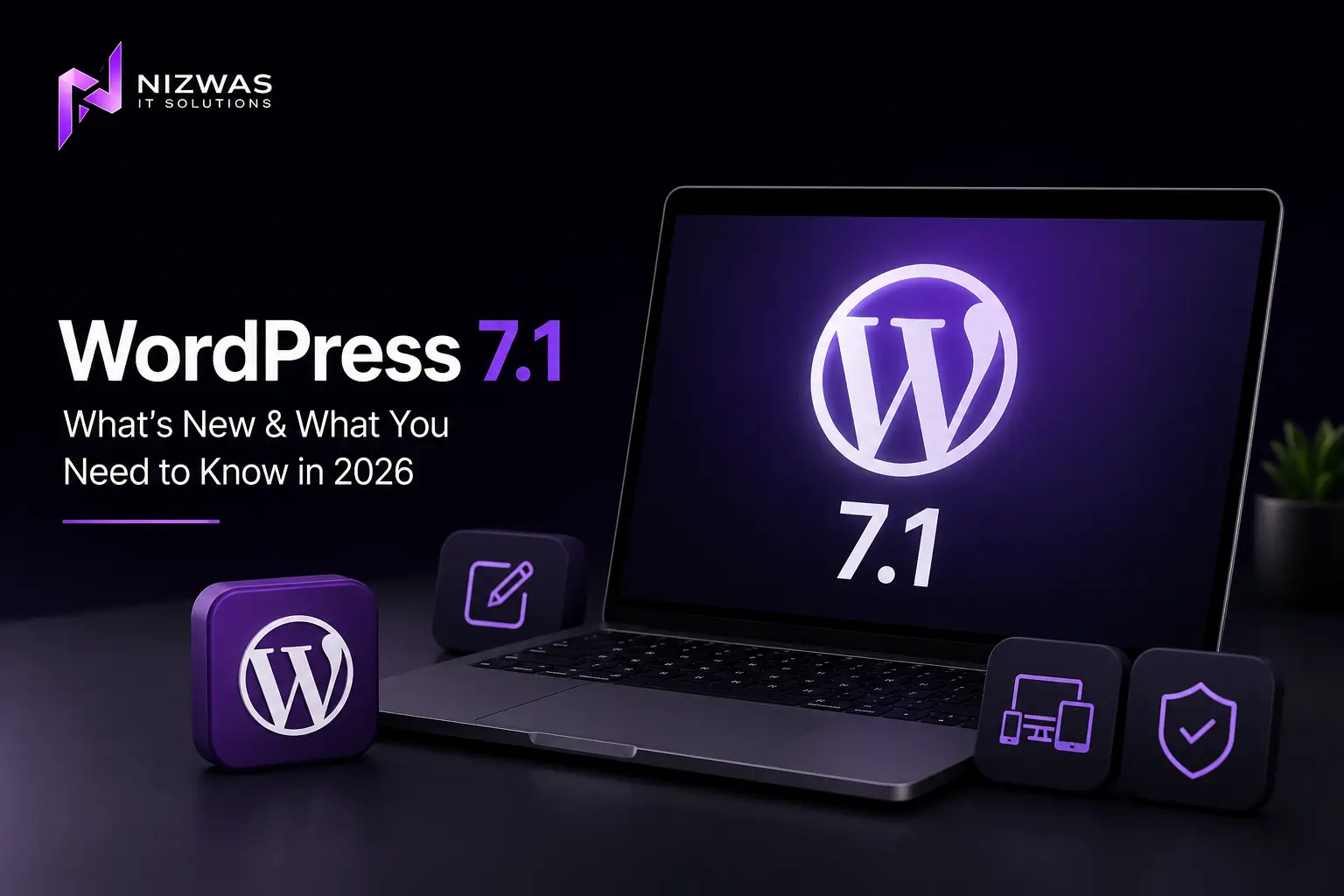WordPress 7.1 What’s New and What Website Owners Need to Know in 2026